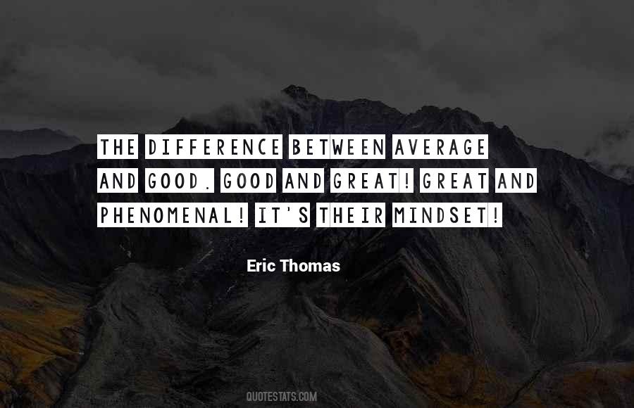 Quotes About The Difference Between Good And Great #326420