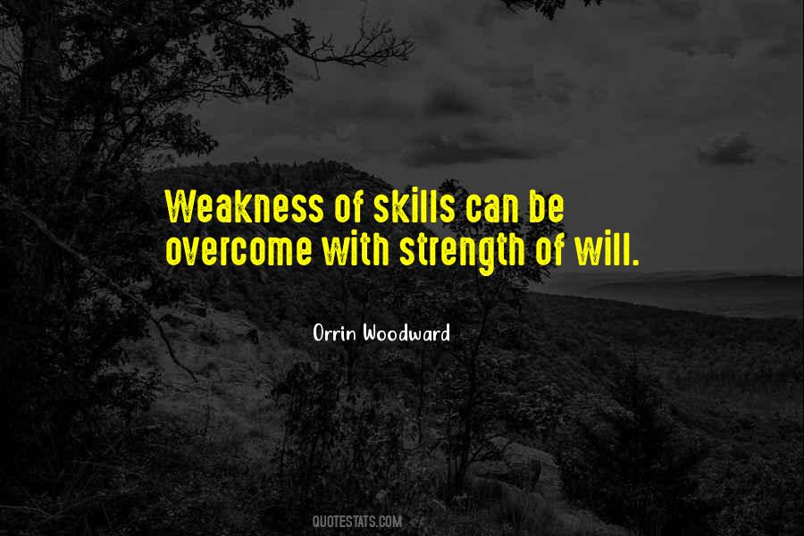 Quotes About Overcome Weakness #1084380