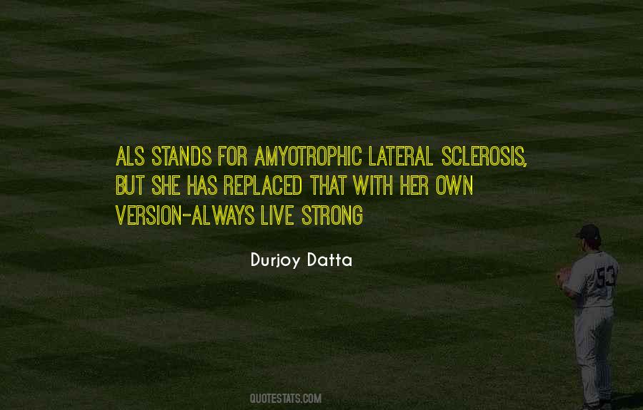 Amyotrophic Quotes #796566