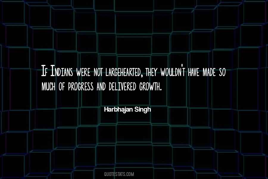 Quotes About Progress And Growth #267384