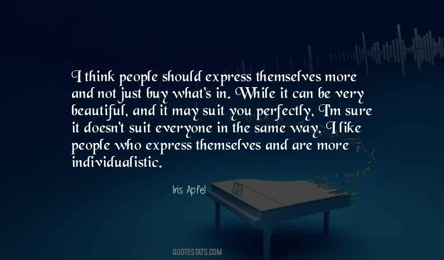 Quotes About Individualistic #482946