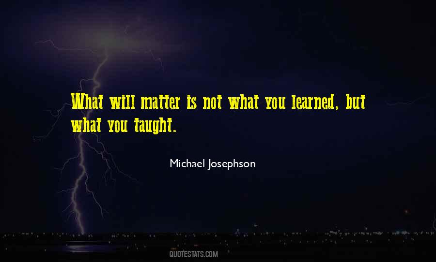Quotes About What You Learned #1834598