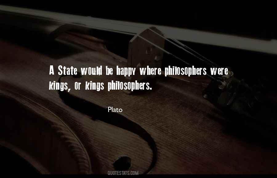 Quotes About Philosopher Kings #1400508