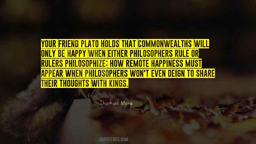 Quotes About Philosopher Kings #9981