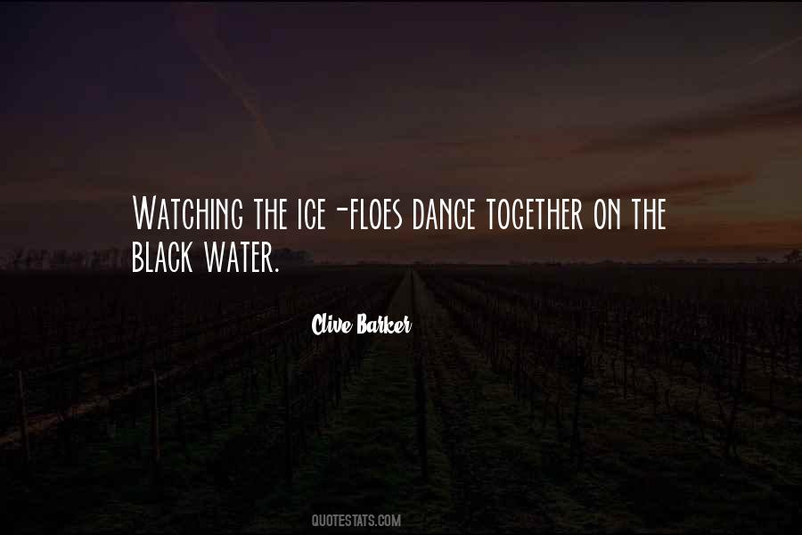 Quotes About Black Ice #1298053