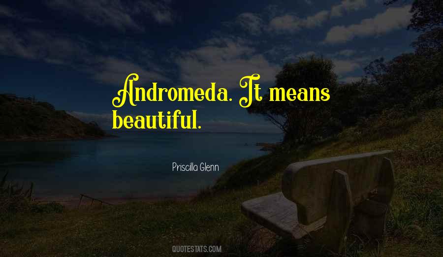 Andromeda's Quotes #1050089