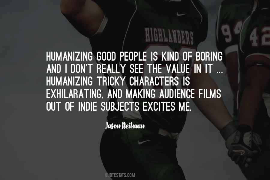 Quotes About Indie Films #597968