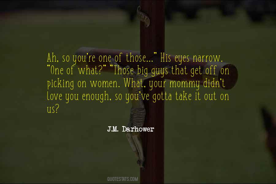 Quotes About Mommy #1073815