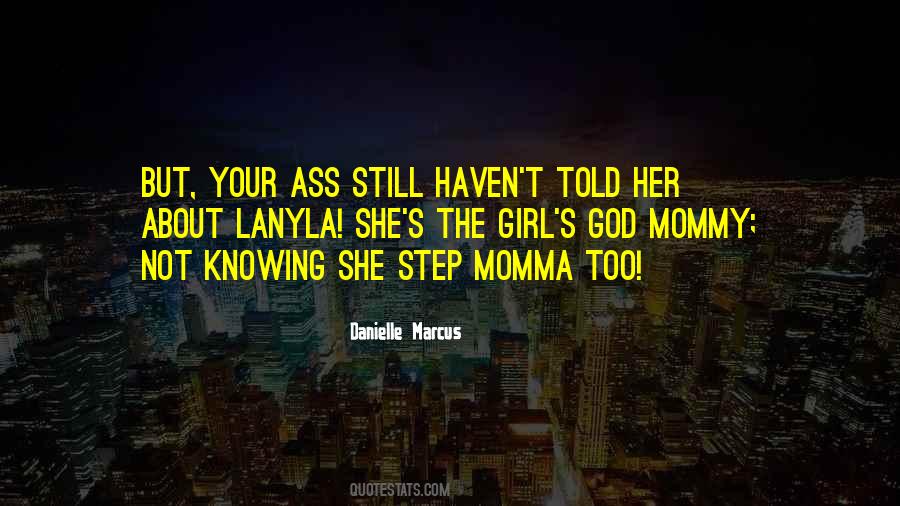 Quotes About Mommy #1315305