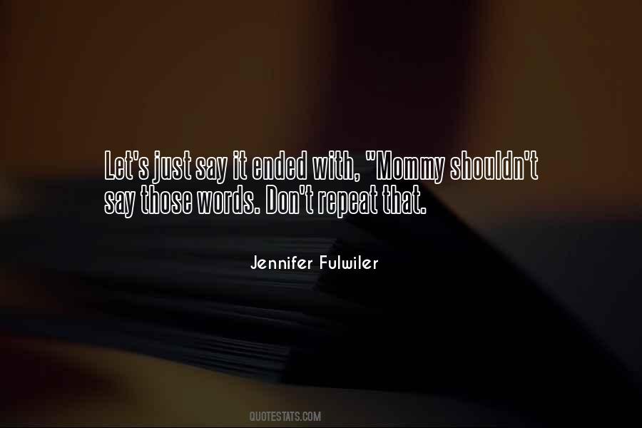 Quotes About Mommy #1368580