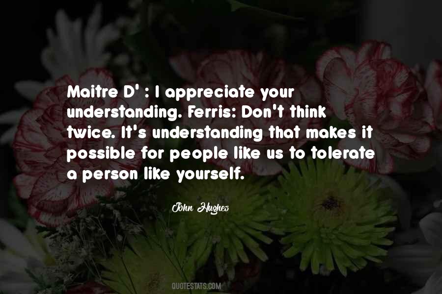 Quotes About Understanding People #197128