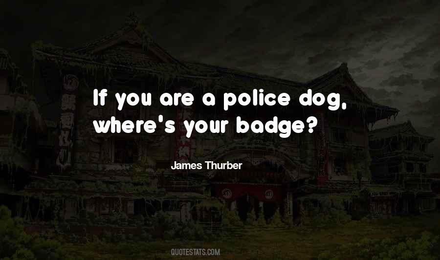 Quotes About Police Badge #1668438