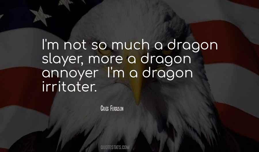 Annoyer Quotes #1395514