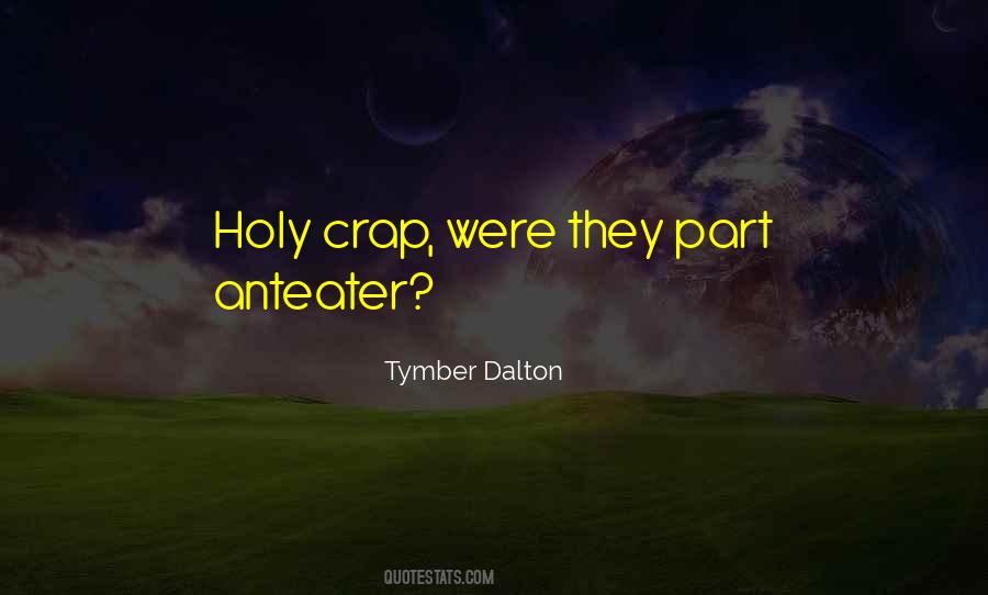 Anteater Quotes #1812717