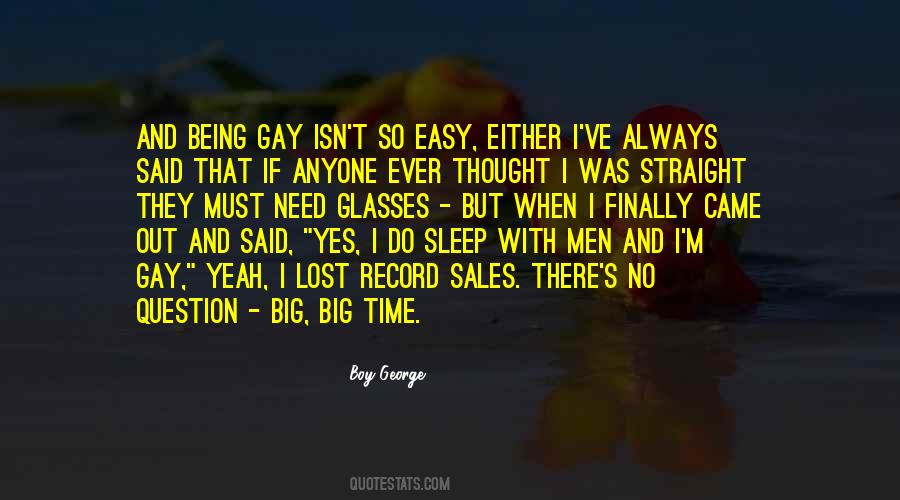 Quotes About Being Gay #1016529