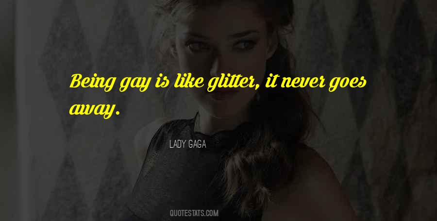 Quotes About Being Gay #1067331