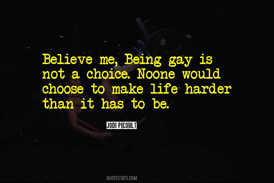 Quotes About Being Gay #1507339