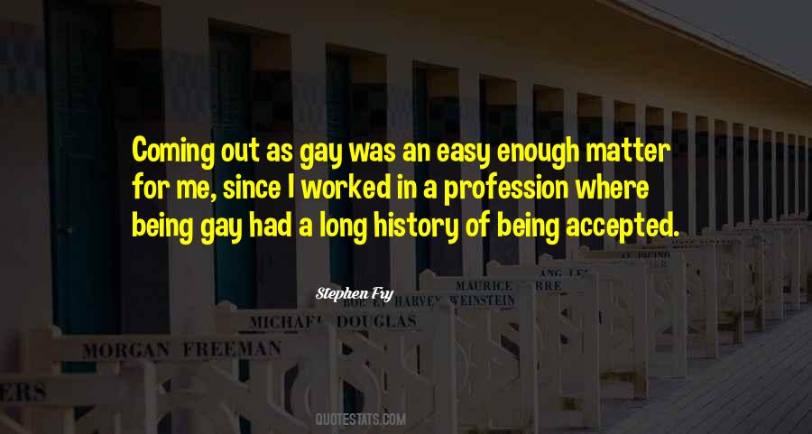 Quotes About Being Gay #1558421