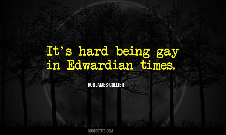 Quotes About Being Gay #1770515