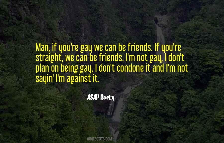 Quotes About Being Gay #1871293