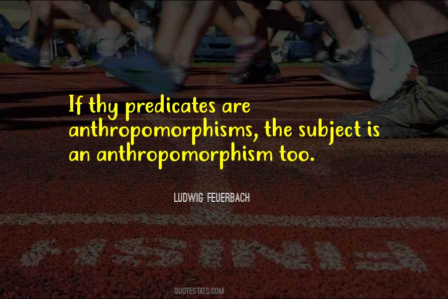 Anthropomorphisms Quotes #5440