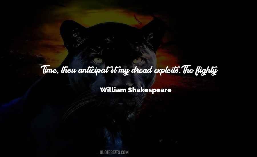 Anticipat'st Quotes #318909