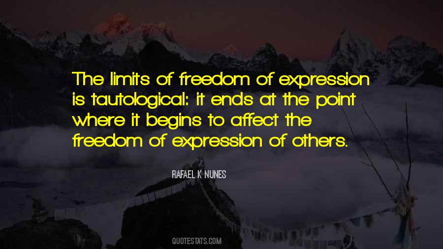 Quotes About Freedom Of Expression #744372