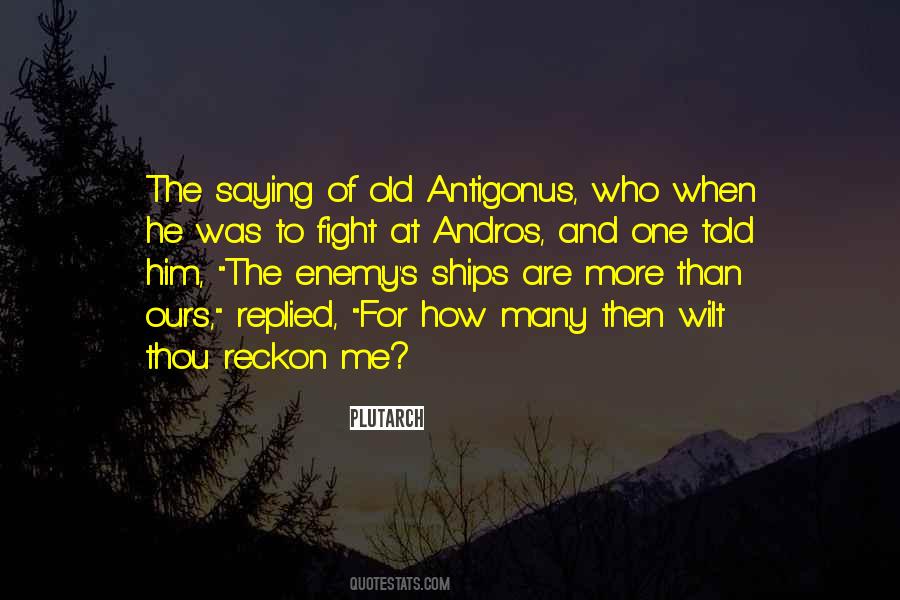 Antigonus Quotes #279623
