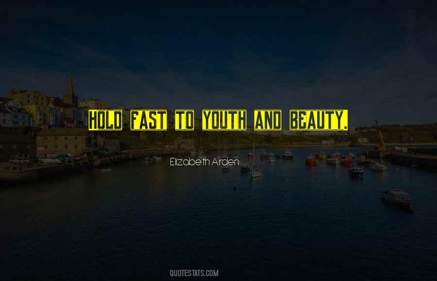 Quotes About Youth And Beauty #44424