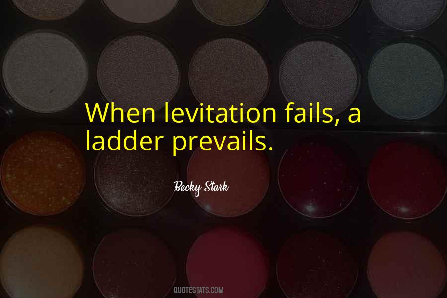 Quotes About Levitation #676553