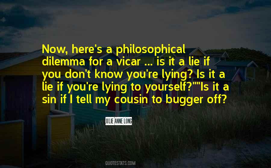 Quotes About Lying To Yourself #1050265