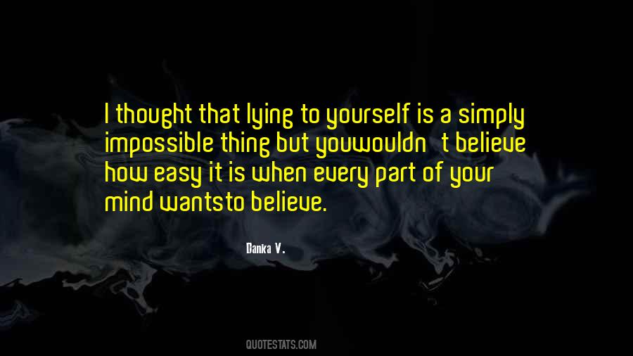 Quotes About Lying To Yourself #119609