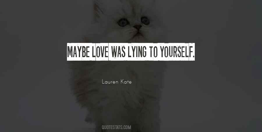 Quotes About Lying To Yourself #926858