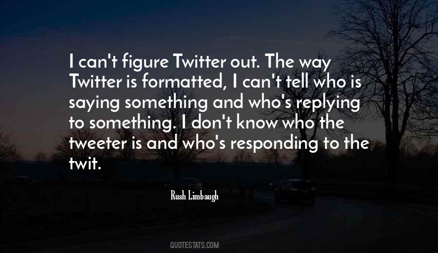 Quotes About Tweeter #225529