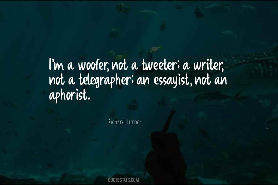 Quotes About Tweeter #737683