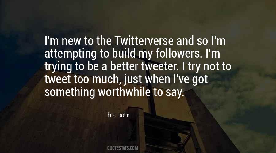 Quotes About Tweeter #960023