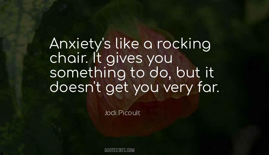 Anxiety's Quotes #564632