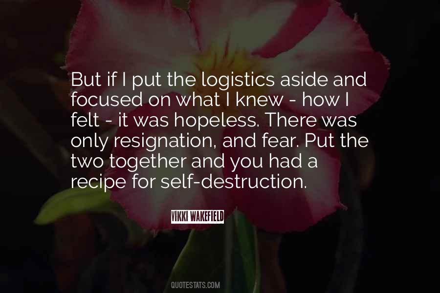 Quotes About Self Destruction #536885