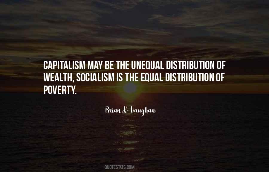 Quotes About Unequal Distribution Of Wealth #1221425