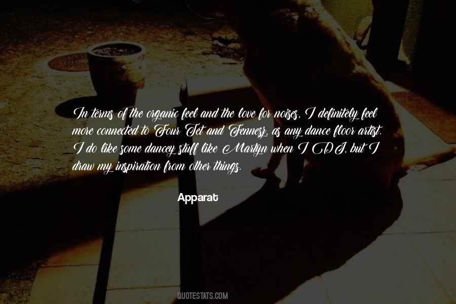 Apparat's Quotes #1367111