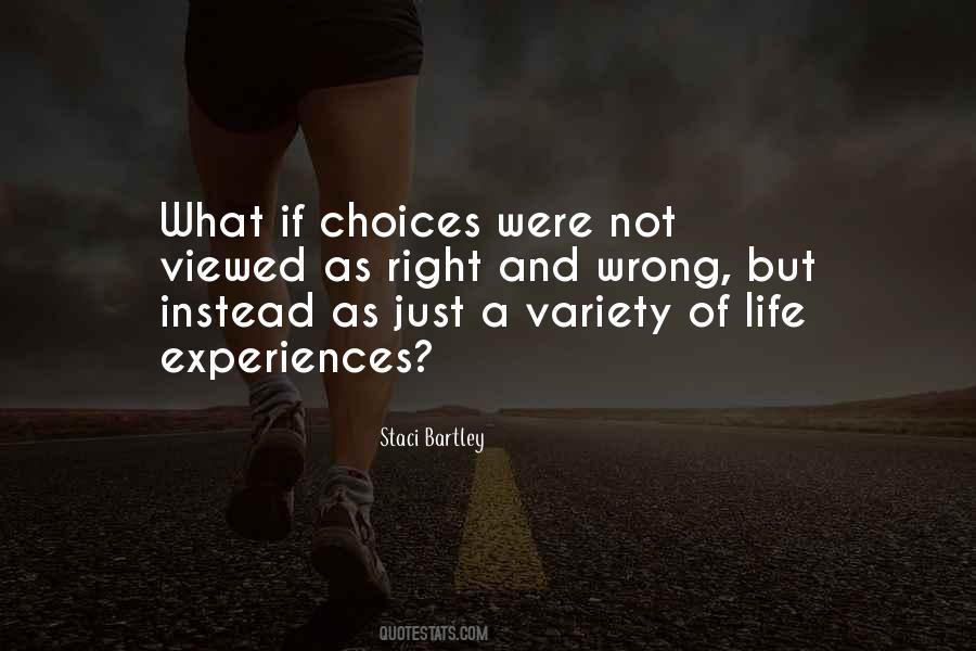 Quotes About Wrong Choices #1054033
