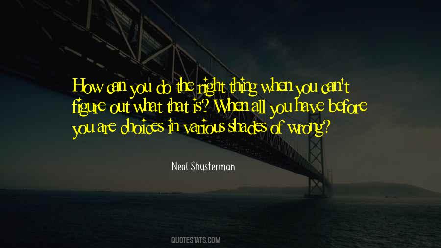 Quotes About Wrong Choices #554332