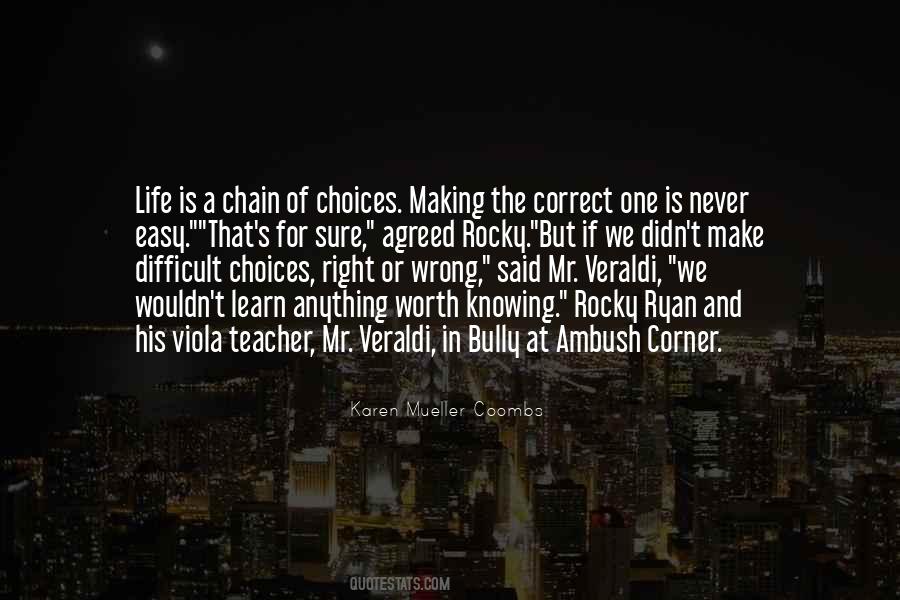 Quotes About Wrong Choices #776327