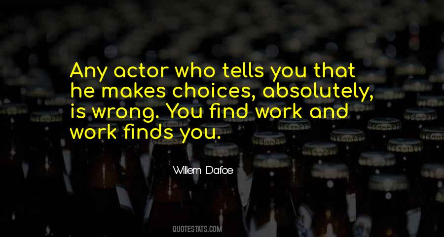 Quotes About Wrong Choices #931324