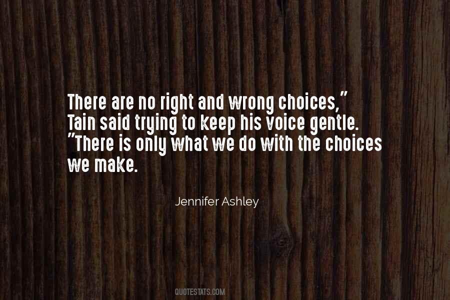 Quotes About Wrong Choices #988467