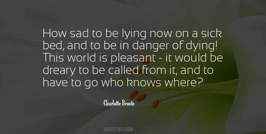 Quotes About The Sick And Dying #1330762