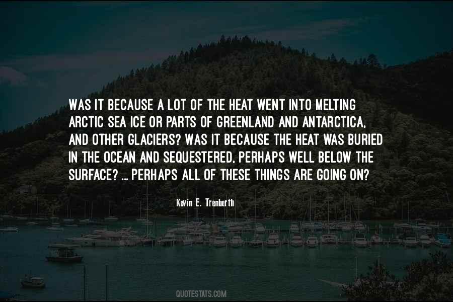Top 50 Quotes About Melting Ice: Famous Quotes & Sayings About Melting Ice