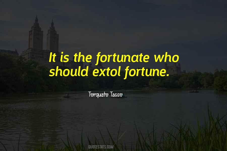 Quotes About Fortune #10012 Quotes About Fortune #10012