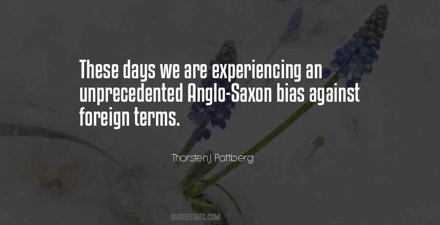 Quotes About Anglo Saxon #1291475