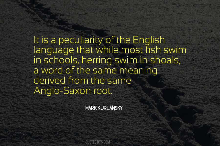 Quotes About Anglo Saxon #1540260